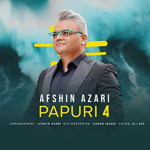 Papuri 4 - Afshin Azari